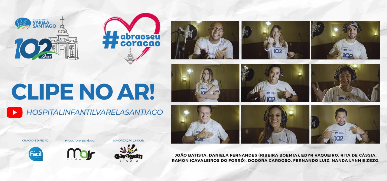 Hospital Infantil Varela Santiago lança campanha "Abra seu coração"