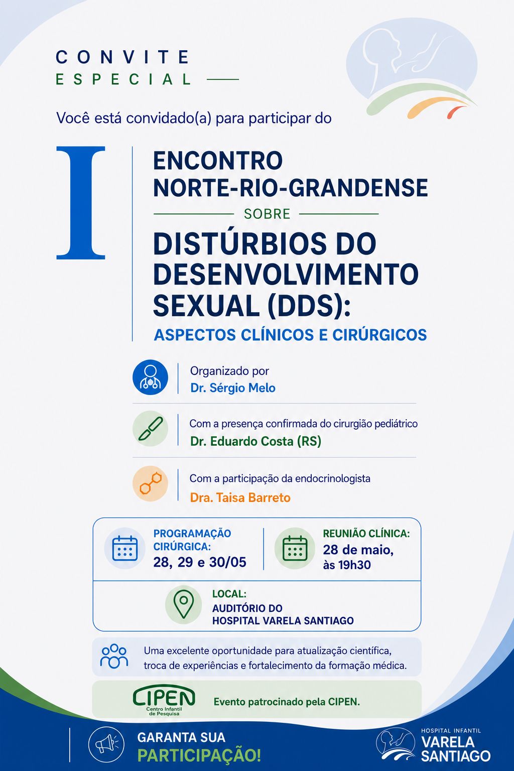 Hospital Infantil Varela Santiago promove encontro inédito sobre Distúrbios do Desenvolvimento Sexual